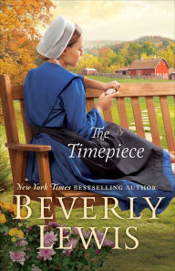 Download free books for ipad kindle The Timepiece DJVU PDB by Beverly Lewis in English
