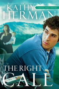 Title: The Right Call (Sophie Trace Trilogy Book #3), Author: Kathy Herman