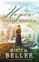 Online free textbook download Hope's Highest Mountain (Hearts of Montana Book #1) 9780764233463 (English Edition) ePub PDB by Misty M. Beller