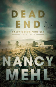 Downloading audiobooks to an ipod Dead End (Kaely Quinn Profiler Book #3) by Nancy Mehl 9780764231865 (English literature)