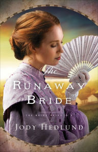 Title: The Runaway Bride (The Bride Ships Book #2), Author: Jody Hedlund