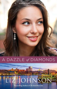 Title: A Dazzle of Diamonds (Georgia Coast Romance Book #3), Author: Liz Johnson