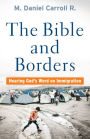 The Bible and Borders: Hearing God's Word on Immigration