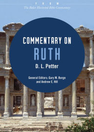 Title: Commentary on Ruth: From The Baker Illustrated Bible Commentary, Author: D. L. Petter