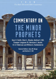 Title: Commentary on the Minor Prophets: From The Baker Illustrated Bible Commentary, Author: Gary V. Smith
