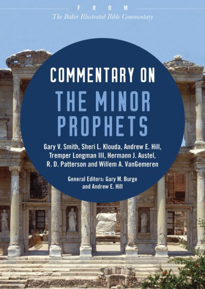 Commentary on the Minor Prophets: From The Baker Illustrated Bible Commentary