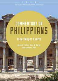 Title: Commentary on Philippians: From The Baker Illustrated Bible Commentary, Author: Janet Meyer Everts