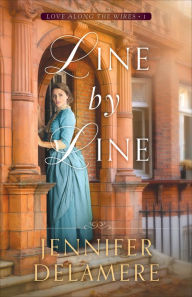 Title: Line by Line (Love along the Wires Book #1), Author: Jennifer Delamere