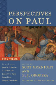 Title: Perspectives on Paul: Five Views, Author: Scot McKnight