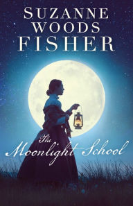 Books download pdf format The Moonlight School ePub FB2 CHM by Suzanne Woods Fisher (English Edition) 9780800735012