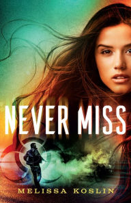 Free kindle book downloads uk Never Miss MOBI by Melissa Koslin