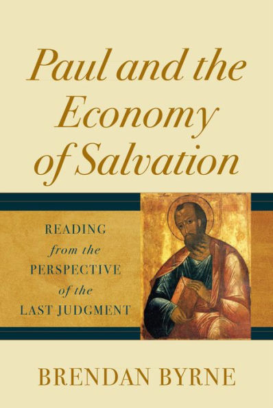 Paul and the Economy of Salvation: Reading from the Perspective of the Last Judgment