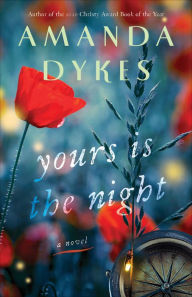 Title: Yours Is the Night, Author: Amanda Dykes