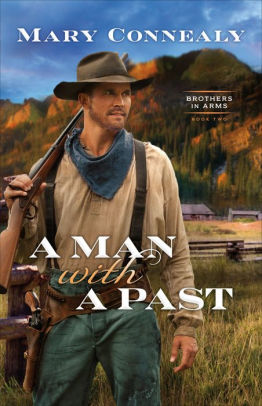 A Man with a Past (Brothers in Arms Book #2)