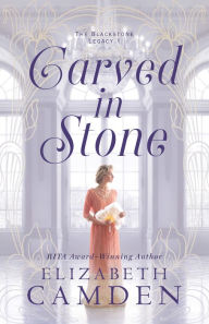 Carved in Stone (The Blackstone Legacy Book #1)