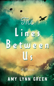 Title: The Lines Between Us, Author: Amy Lynn Green