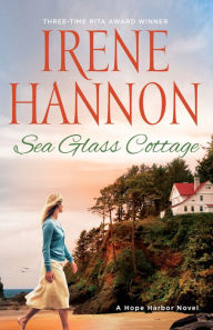 Free download best books to read Sea Glass Cottage (A Hope Harbor Novel Book #8): A Hope Harbor Novel iBook DJVU by Irene Hannon 9780800736163 English version