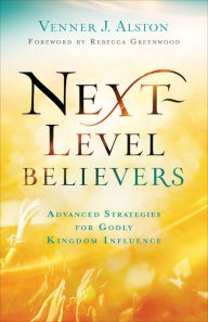 Books to download on ipad 2 Next-Level Believers: Advanced Strategies for Godly Kingdom Influence
