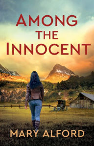 Title: Among the Innocent, Author: Mary Alford