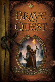 Title: Brave Quest: A Boy's Interactive Journey into Manhood, Author: Dean Briggs