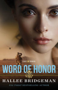 Title: Word of Honor (Love and Honor Book #2), Author: Hallee Bridgeman