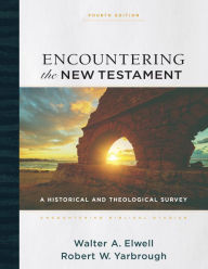 Book downloader free Encountering the New Testament (Encountering Biblical Studies): A Historical and Theological Survey by Walter A. Elwell, Robert W. Yarbrough, Walter Elwell, Walter A. Elwell, Robert W. Yarbrough, Walter Elwell 9781493438976 in English CHM RTF iBook