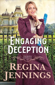 Title: Engaging Deception (The Joplin Chronicles Book #3), Author: Regina Jennings