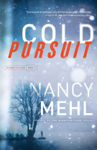 Title: Cold Pursuit (Ryland & St. Clair Book #1), Author: Nancy Mehl