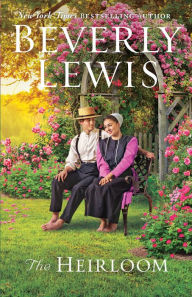 Open ebook download The Heirloom by Beverly Lewis, Beverly Lewis RTF (English literature) 9780764237560