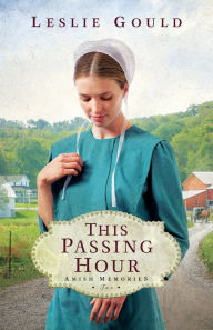 Amazon books audio download This Passing Hour (Amish Memories Book #2)