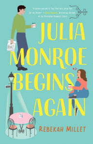 Free ebooks download in pdf format Julia Monroe Begins Again (Beignets for Two) by Rebekah Millet MOBI English version