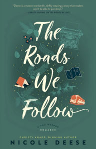 Books free download in english The Roads We Follow (A Fog Harbor Romance) by Nicole Deese DJVU CHM 9781493445165