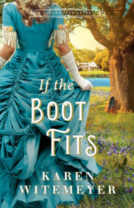Free audio downloads for books If the Boot Fits (Texas Ever After) by Karen Witemeyer