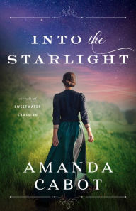 Free mobile audio books download Into the Starlight (Secrets of Sweetwater Crossing Book #3) by Amanda Cabot RTF ePub (English Edition)