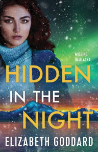 The best audio books free download Hidden in the Night (Missing in Alaska Book #3) 9780800742065 in English 