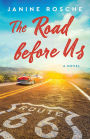 The Road before Us: A Novel