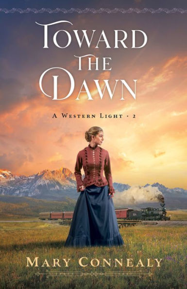 Toward the Dawn (A Western Light Book #2)