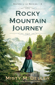 Free book downloads for kindle fire Rocky Mountain Journey (Sisters of the Rockies Book #3) ePub PDB DJVU