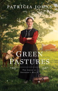 Free ebook download forum Green Pastures (The Amish of Shepherd's Hill Book #1)