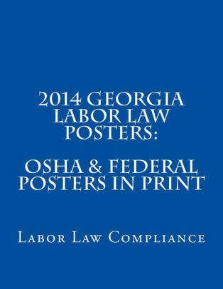 2014 Georgia Labor Law Posters Osha Federal Posters In Print By