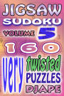 Jigsaw Sudoku: 160 very twisted puzzles