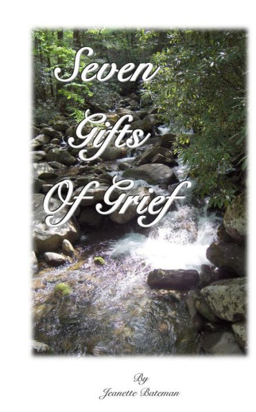 Seven Gifts of Grief