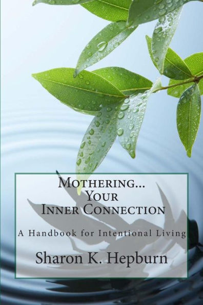 Mothering...Your Inner Connection