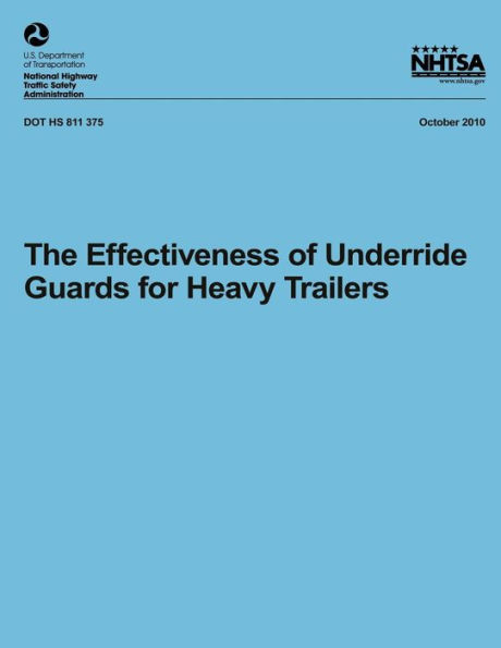 The Effectiveness of Underride Guards for Heavy Trailers