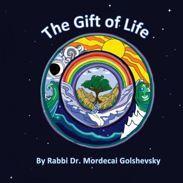The Gift of Life: ...a book for children and those who love them