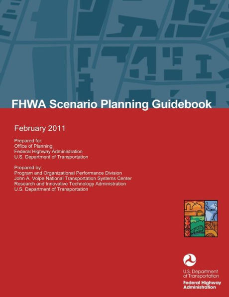 FHWA Scenario Planning Guidebook: February 2011