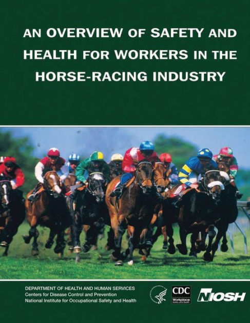 An Overview of Safety and Health for Workers in the Horse-Racing ...