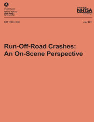 Title: Run-Off-Road Crashes: An On-Scene Perspective, Author: Tony Jianqiang Ye