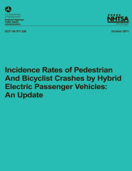 Title: Incidence Rates of Pedestrian and Bicyclist Crashes by Hybrid Electric Passenger Vehicles: An Update, Author: Rory Austin