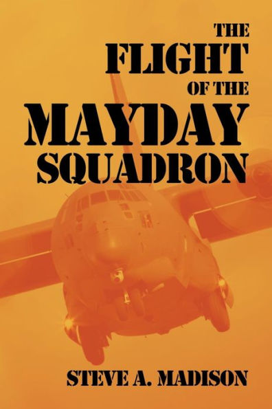 The Flight of the Mayday Squadron: An American Mythology